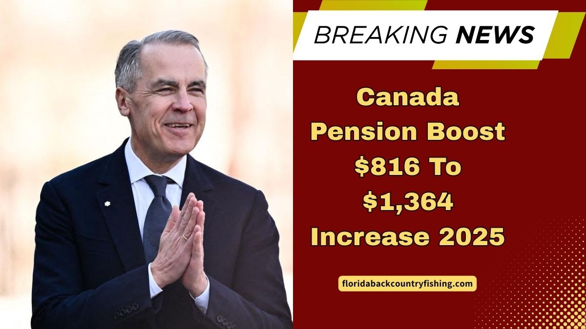 Canada Pension Boost $816 To $1,364 Increase 2025– Who Qualifies And When It’s Coming